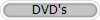 DVD's