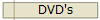 DVD's